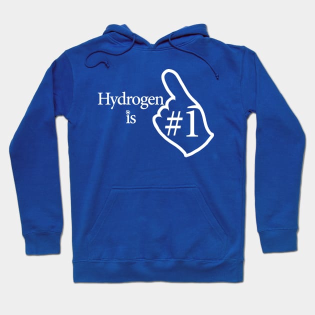 Hydrogen Is Number 1 Hoodie by McWolf